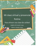 Mi clase Virtual y presencial: de calidad (Spanish Edition) B08KTVFZ1W Book Cover
