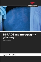 BI-RADS mammography glossary: Step by step 6207673026 Book Cover