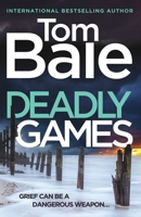 Deadly Games 180656078X Book Cover