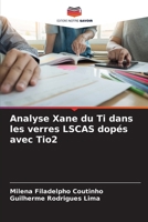 Analyse Xane du Ti dans les verres LSCAS dopés avec Tio2 (French Edition) 3639889053 Book Cover
