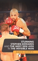 Stunning Stephen Edwards and the West Side Kids in the Invisible Man 1728342759 Book Cover