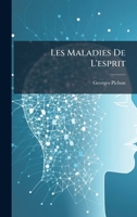 Les Maladies De L'esprit (French Edition) 1023921804 Book Cover