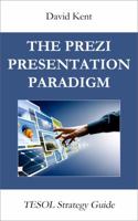 The Prezi Presentation Paradigm: Tesol Strategy Guide 1925555054 Book Cover
