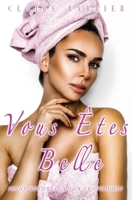 Vous Êtes Belle: Soins Naturels pour les Femmes (French Edition) B0DFZY3DLS Book Cover