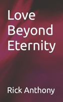 Love Beyond Eternity B0C1JCT9GX Book Cover