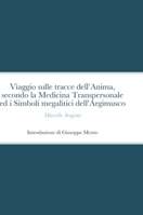 Viaggio sulle tracce dell'Anima, secondo la Medicina Transpersonale ed i Simboli megalitici dell'Argimusco 1471700976 Book Cover