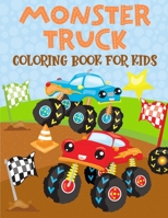 Monster Truck Coloring Book For Kids: 30 Fun Coloring Page Designs Of Monster Trucks For Kids Ages 4-8 B08H6JSYDT Book Cover
