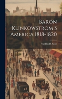 Baron Klinkowstrom S America 1818-1820 1022230328 Book Cover