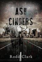 Ash and Cinders 1949340651 Book Cover