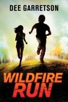 Wildfire Run 0061953504 Book Cover