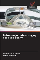 Ortodoncja i obturacyjny bezdech senny (Polish Edition) 620947117X Book Cover