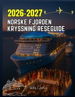 NORSKE FJORDEN KRYSSNING 2026-2027 RESEGUIDE (Swedish Edition) B0FHQ2974X Book Cover
