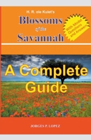 H R ole Kulet's Blossoms of the Savannah: A Complete Guide B0CQTLLN9L Book Cover