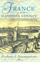 France in the Sixteenth Century 0312158564 Book Cover