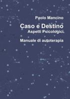 Caso e destino Aspetti psicologici 132615592X Book Cover