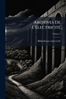 Archives De L'électricité, Volume 5 1270731505 Book Cover
