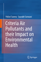 Criteria Air Pollutants and their Impact on Environmental Health 9811399913 Book Cover