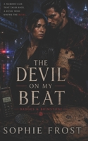 The Devil on My Beat: A Demons & Detectives Romantic Suspense Series (Badges & Brimstone: A Demons & Detectives Romantic Suspense Series) B0GGH7NMBC Book Cover