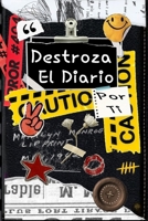 Destroza el Diario Por ti (Spanish Edition) B0F7L8LVH6 Book Cover