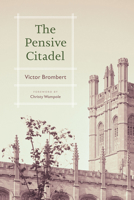 The Pensive Citadel 0226828662 Book Cover