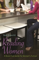 Reading Women: A Book Club Guide for Women's Fiction 1591588022 Book Cover
