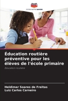 Éducation routière préventive pour les élèves de l'école primaire (French Edition) 6207194144 Book Cover