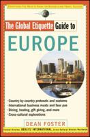 The Global Etiquette Guide to Europe: Everything You Need to Know for Business and Travel Success (Global Etiquette Guides) 0471318663 Book Cover