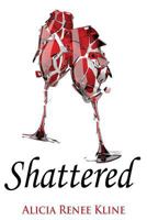 Shattered 1500958409 Book Cover