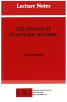 The Syntax of Anaphoric Binding (Center for the Study of Language and Information - Lecture Notes) 1881526062 Book Cover