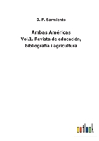 Ambas Américas: Vol.1. Revista de educación, bibliografía i agricultura 3752481218 Book Cover