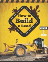 How To Build A Road 1706805012 Book Cover