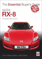 Mazda RX-8: All models 2003 to 2012 1845848675 Book Cover
