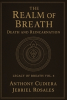 The Breath of Realm: Death and Reincarnation (The Legacy of Breath) B0F796V1T3 Book Cover