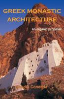 Greek Monastic Architecture: An Organic Proposal 9689470019 Book Cover