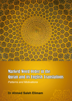 Marked Word Order in the Qur'an and Its English Translations: Patterns and Motivations 1443851248 Book Cover