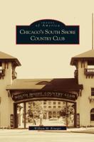 Chicago's South Shore Country Club 0738518891 Book Cover