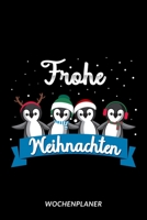 Frohe Weihnachten - Wochenplaner: Pinguin Familie 1653574666 Book Cover