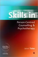 Skills in Person-centred Counselling and Psychotherapy (Skills in Counselling & Psychotherapy) 0761961186 Book Cover