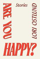 Are You Happy?: Stories 1662603029 Book Cover