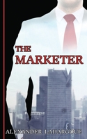 The Marketer 1944782311 Book Cover
