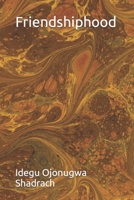 Friendshiphood B088BGKYKQ Book Cover