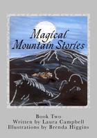 Magical Mountain Stories 2: Book Two 1533617732 Book Cover