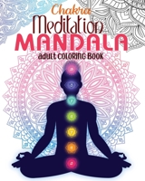 Chakra Meditation Mandala Adult Coloring Book B08HGTJJGQ Book Cover