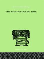 The Psychology of Time 0415758068 Book Cover