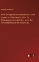 Neun ätiologische und prophylaktische Sätze aus den amtlichen Berichten über die Choleraepidemien in Ostindien und in den Vereinigten Staaten von Nord 3368640062 Book Cover