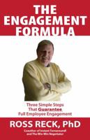The Engagement Formula (Three Simple Steps that Guaratee Full Employment Engagement) 0985234601 Book Cover
