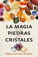 La Magia de las piedras y los cristales 156718331X Book Cover