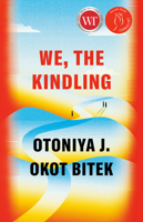 We, the Kindling 103900928X Book Cover