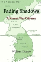 Fading Shadows: A Korean War Odyssey 1519353480 Book Cover