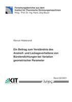 Ein Beitrag Zum Verstandnis Des Anstreif- Und Leckageverhaltens Von Burstendichtungen Bei Variation Geometrischer Parameter 3832552669 Book Cover